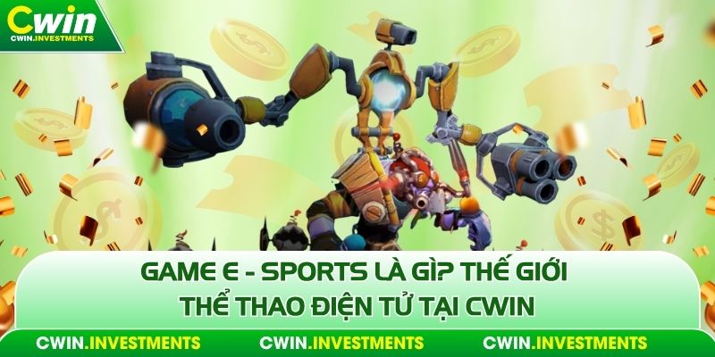 game e - sports là gì