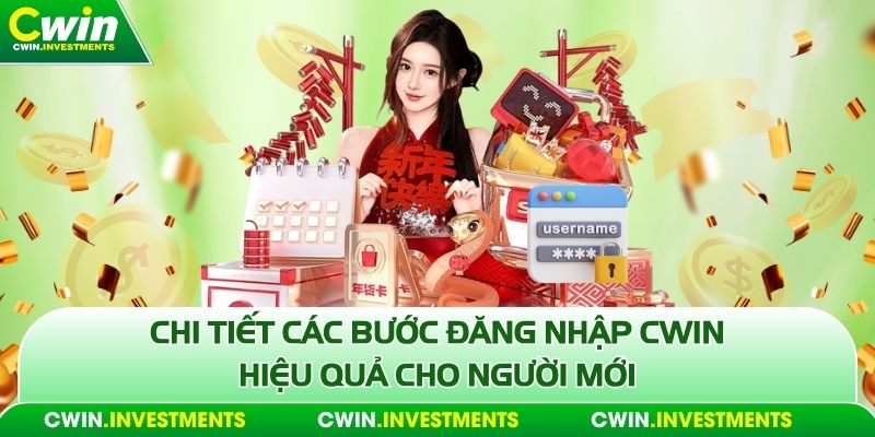 Chi tiết các bước đăng nhập Cwin hiệu quả cho người mới